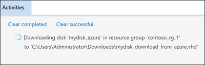 Screenshot of Azure Storage Explorer highlighting the ___location of the Activities pane with download status messages.
